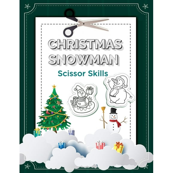Christmas Snowman Scissor Skills: Christmas Snowman Scissor Skills Activity Book For Kids (Paperback)