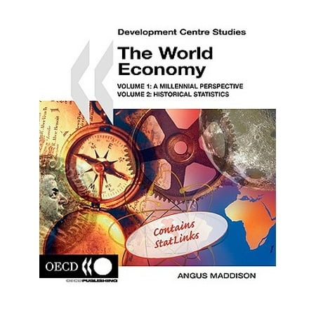 Development Centre Studies The World Economy Volume 1 A
