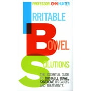 Irritable Bowel Solutions : The Essential Guide to Irritable Bowel Syndrome, Its Causes and Treatments, Used [Paperback]