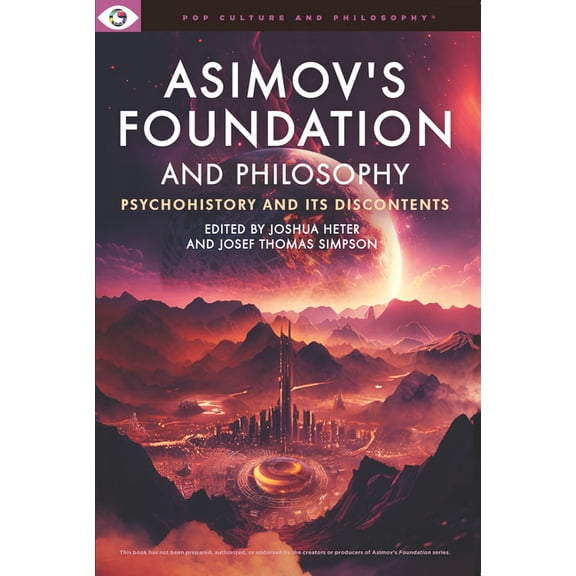 Asimov's Foundation and Philosophy, (Paperback)
