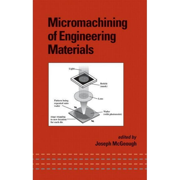 Mechanical Engineering Micromachining of Engineering Materials, (Hardcover)