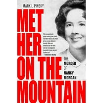 Met Her on the Mountain: The Murder of Nancy Morgan (Hardcover)