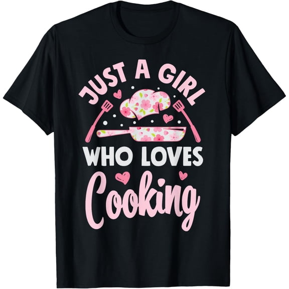 Chef Just A Girl Who Loves Cooking Flowers Cook Culinary T-Shirt