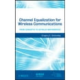 thumbnail image 1 of Channel Equalization for Wireless Communications: From Concepts to Detailed Mathematics, 1 of 2