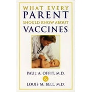What Every Parent Should Know About Vaccines [Paperback - Used]