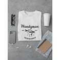 thumbnail image 3 of Handyman Construction Remodeling T-Shirt Men -SPIdeals Designs, Male Large, 3 of 4