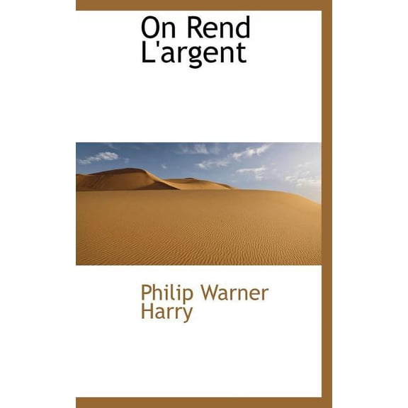On Rend L'Argent (Hardcover)