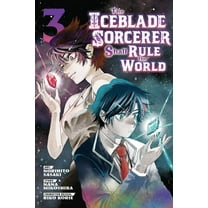 The Iceblade Sorcerer Shall Rule the World: The Iceblade Sorcerer Shall Rule the World 3 (Series #3) (Paperback)