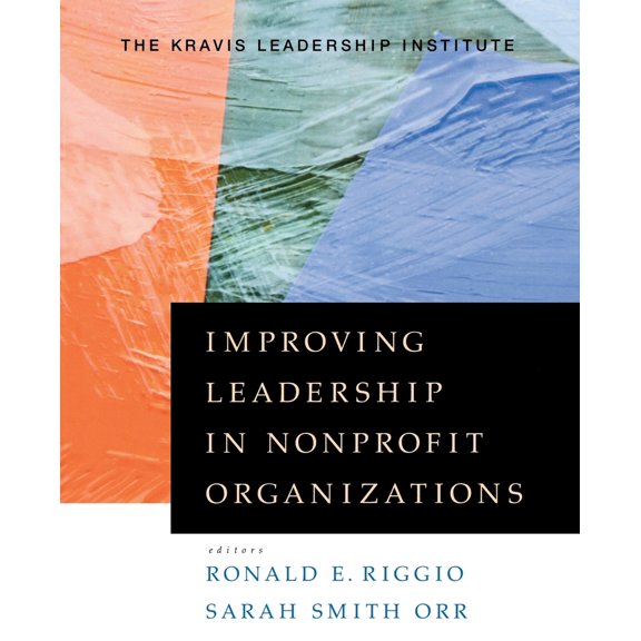 Pre-Owned Improving Leadership in Nonprofit Organizations (Paperback) 0470401796 9780470401798