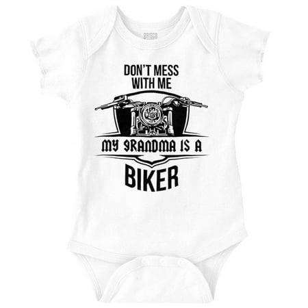 

Don t Mess With Me Grandma is a Biker Romper Boys or Girls Infant Baby Brisco Brands 12M