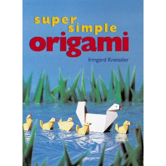 Pre-Owned Super Simple Origami (Paperback) 0806965258 9780806965253