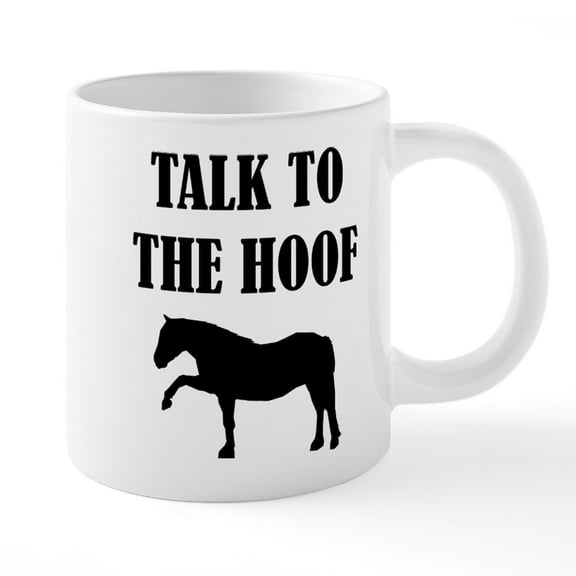 CafePress - Talk To The Hoof - 20 Oz White Ceramic Mega Mug