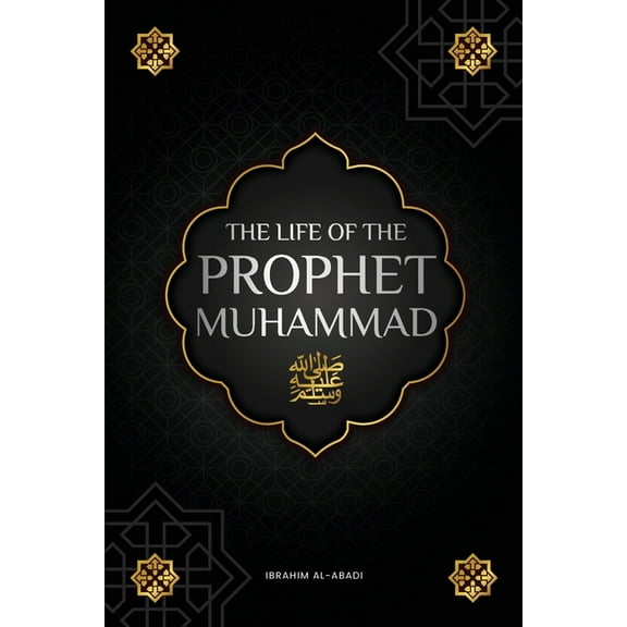 The life of the Prophet Muhammad ﷺ: The Seerah of the Prophet Muhammad ﷺ (as-Sīra an-Naba, (Paperback)