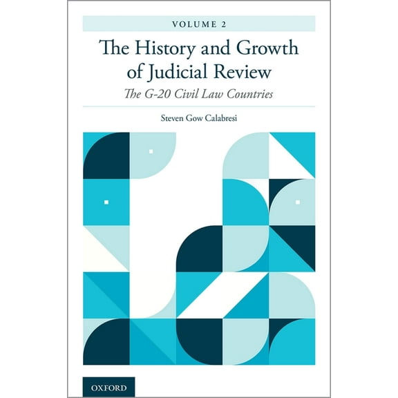 History and Growth of Judicial Review, Volume 2: The G-20 Civil Law Countries, (Hardcover)