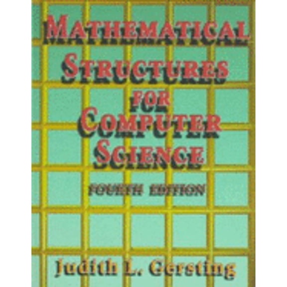 Pre-Owned Mathematical Structures for Computer Science (Hardcover) 0716783061 9780716783060