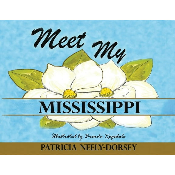 Meet My Mississippi: School Textbook Edition, (Paperback)