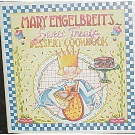 Pre-Owned Mary Engelbreit's Sweet Treats Dessert Cookbook (Hardcover) 0740703196 9780740703195