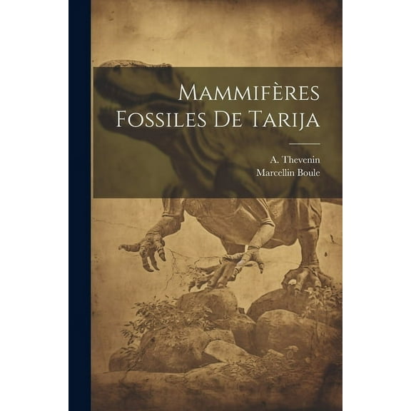Mammifères fossiles de Tarija (Paperback)