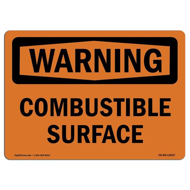 SignMission OS-WS-A-1218-L-12027 12 x 18 in. OSHA Warning Sign - Combustible Surface
