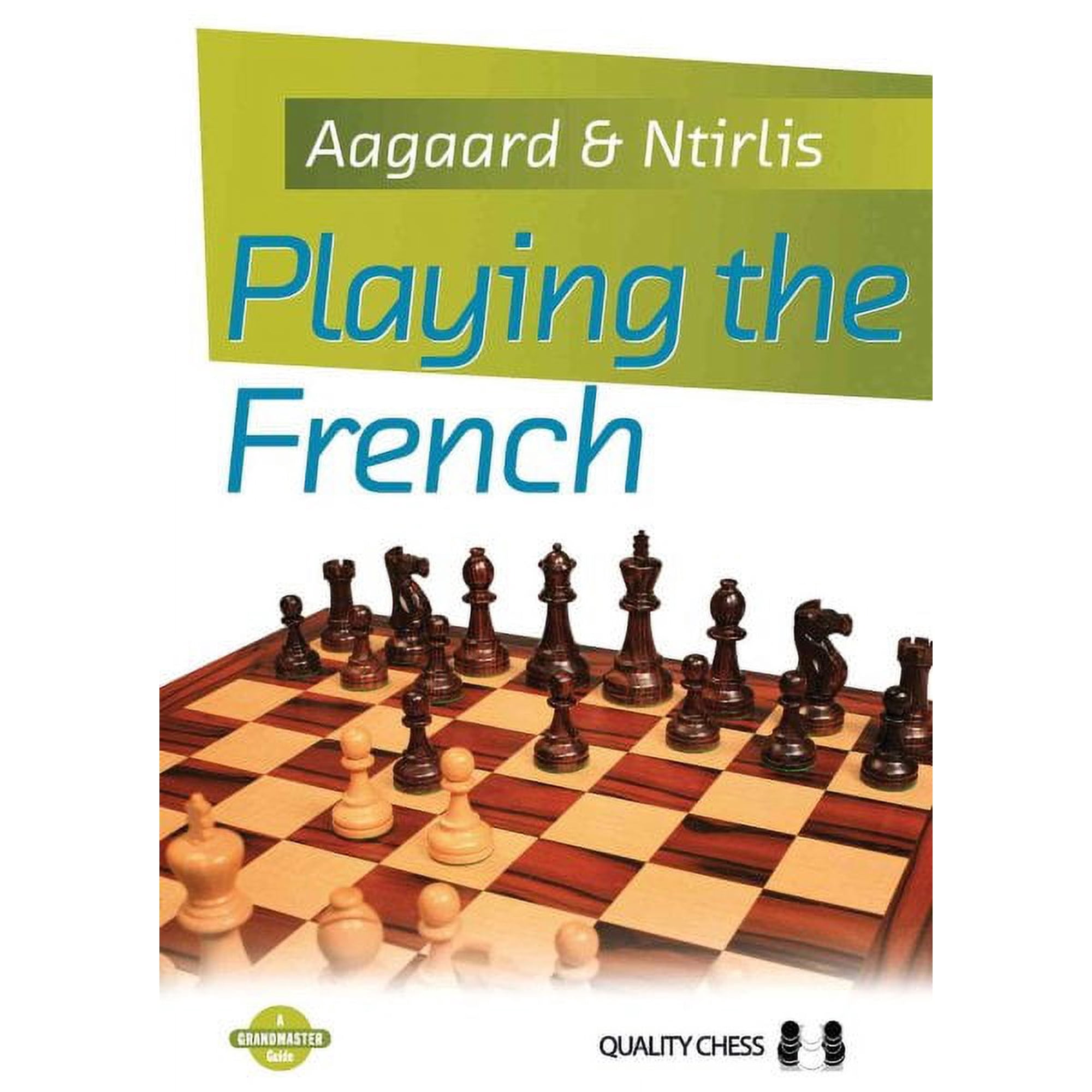 Grandmaster Guide: Playing the French (Edition 1) (Paperback)