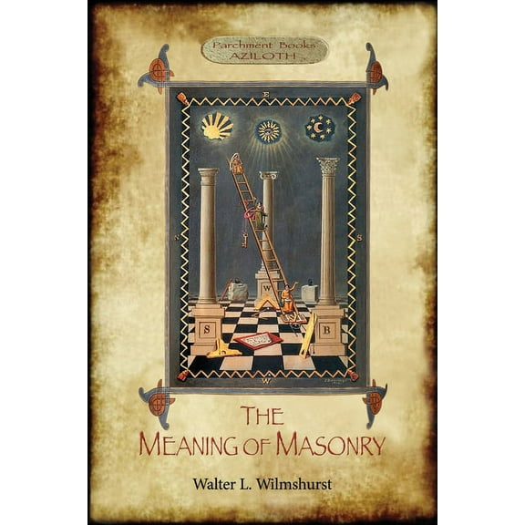 The Meaning of Masonry, (Paperback)