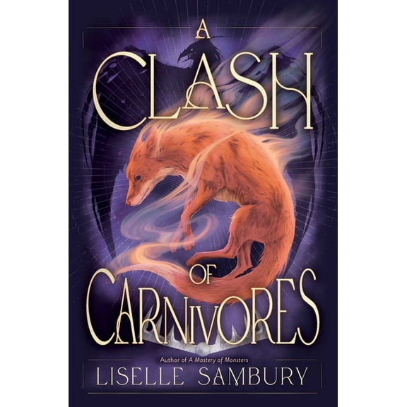 Mastery of Monsters Trilogy A Clash of Carnivores, Book 2, (Hardcover)