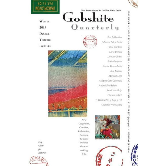 Gobshite Quarterly #33/34, Winter/Spring 2019: your rosetta stone for the new world order, (Paperback)