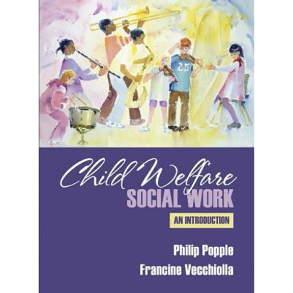 Pre-Owned Child Welfare Social Work: An Introduction (Paperback) 0205274900 9780205274901