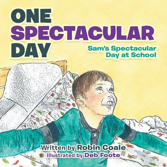 One Spectacular Day: Sam's Spectacular Day at School, (Paperback)