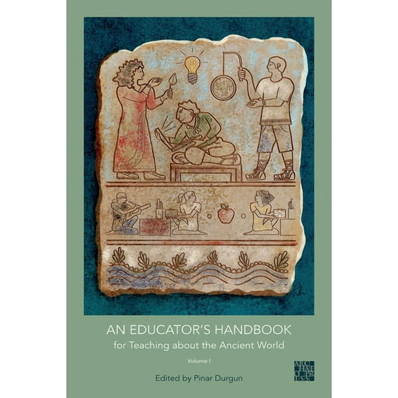 An N Educator's Handbook for Teaching about the Ancient World (Paperback)