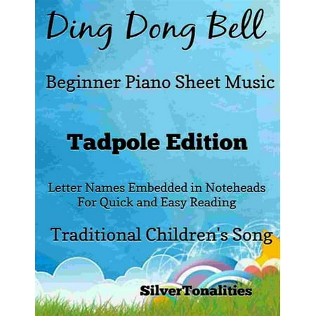 Ding Dong Bell Christmas Ding Dong Bell Beginner Piano Sheet Music Tadpole Edition - eBook ()