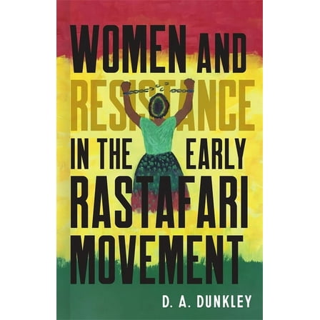 Women and Resistance in the Early Rastafari Movement, (Hardcover)