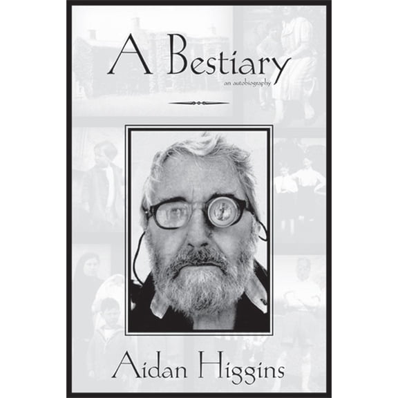 Irish Literature: Bestiary: An Autobiography (Hardcover)