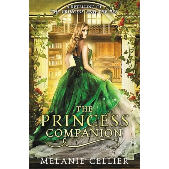 Four Kingdoms The Princess Companion: A Retelling of The Princess and the Pea, Book 1, (Paperback)