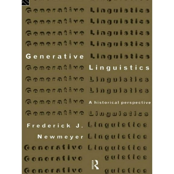History of Linguistic Thought Generative Linguistics: An Historical Perspective, (Paperback)