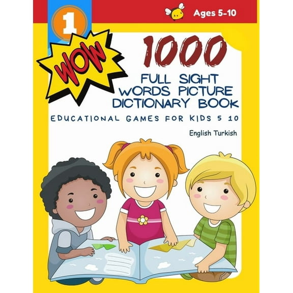 1000 Full Sight Words Picture Dictionary Book English Turkish Educational Games for Kids 5 10: First Sight word flash cards learning activities to bui