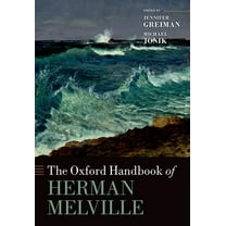 Oxford Handbooks The Oxford Handbook of Herman Melville, (Hardcover)