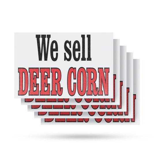 We Sell Deer Corn Vinyl Decal 5 Pack of 18 Inch x 24 Inch Weatherproof Heavy-Duty Adhesive Backing | Hunting Supplies, Outdoor Products, Professional Display | Made in USA