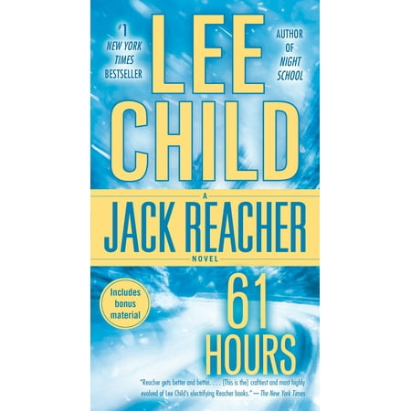61 Hours : A Jack Reacher Novel