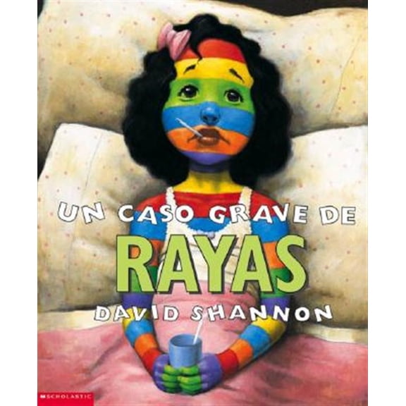 Pre-Owned Un Caso Grave de Rayas (a Bad Case of Stripes) (Paperback) 0439409861 9780439409865