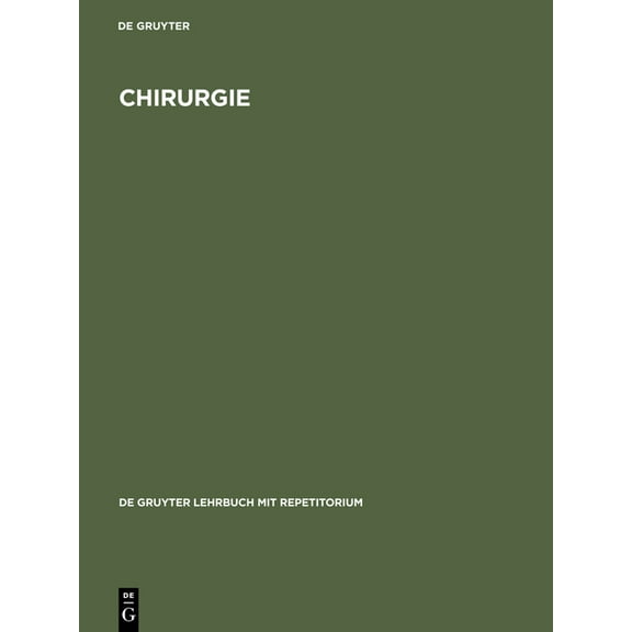 de Gruyter Lehrbuch Mit Repetitorium Chirurgie, (Hardcover)