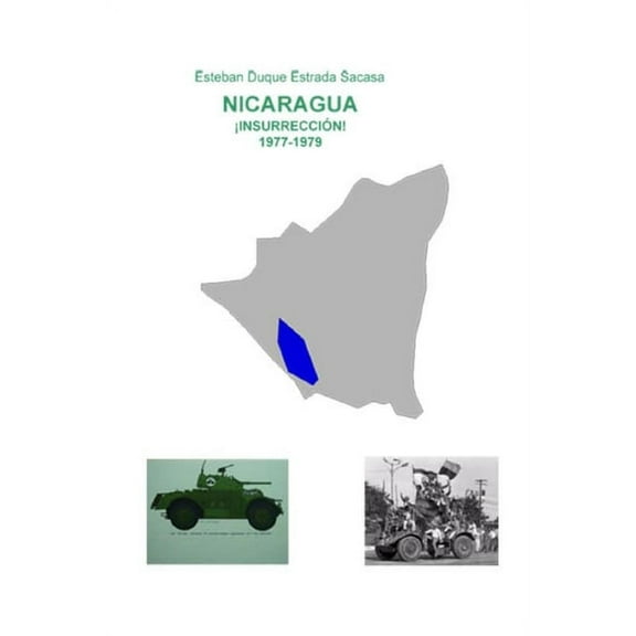 Nicaragua, ¡insurrección! 1977-1979 (Paperback)