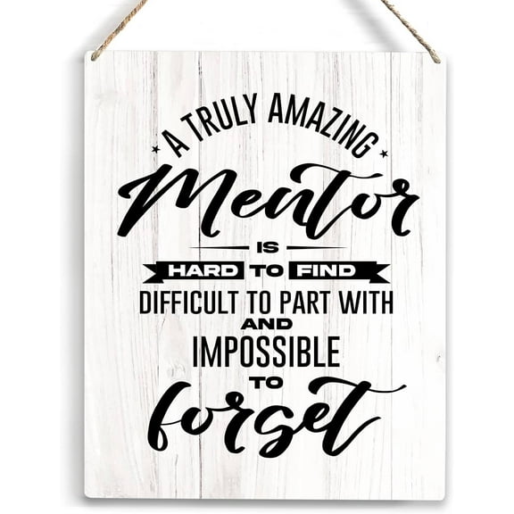 Mentor Gifts A Truly Amazing Mentor Is Hard To Find Wooden Hanging Sign Thank you Leaving Appreciation Retirement Gifts for Mentor Manager Boss Men Women 8x10 Inch