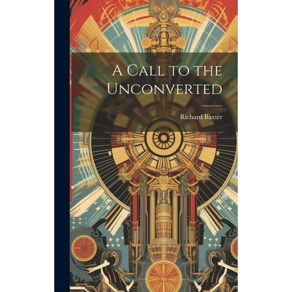 A Call to the Unconverted (Hardcover)