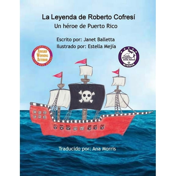 La Leyenda de Roberto Cofresí Un héroe de Puerto Rico, (Paperback)