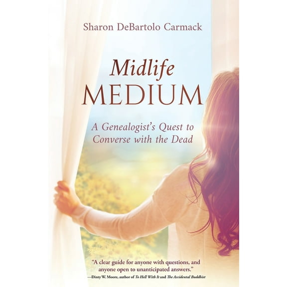 Midlife Medium: A Genealogist's Quest to Converse with the Dead, (Paperback)