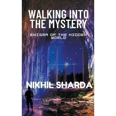 Walking into the Mystery, (Paperback)