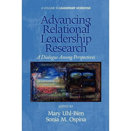 UPC: 9781617359217 | Leadership Horizons: Advancing Relational Leadership Research: A Dialogue Among Perspectives (Paperback)