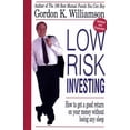 thumbnail image 1 of Pre-Owned Low Risk Investing (Paperback) 1558503846 9781558503847, 1 of 1
