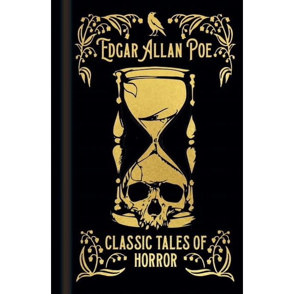 Arcturus Ornate Classics: Edgar Allan Poe's Classic Tales of Horror, (Hardcover)